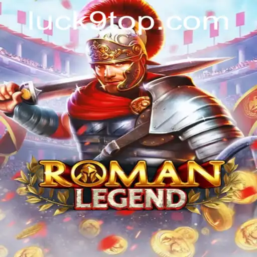Exploring the Thrilling World of RomanLegend: Luck9